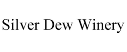 SILVER DEW WINERY trademark