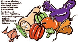 PROVENCE CHICKEN BUTTERNUT SQUASH & CHICKEN RISOTTO FRENCH BEEF STEW RATATOUILLE SYMPHONY OF GARDEN VEGETABLES UNSTUFFED VEGETARIAN PEPPERS HERBED RICE & SALMON trademark