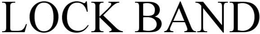 LOCK BAND trademark