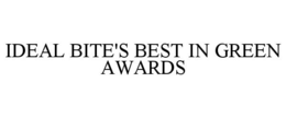 IDEAL BITE'S BEST IN GREEN AWARDS trademark