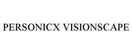 PERSONICX VISIONSCAPE trademark