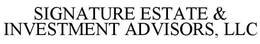 SIGNATURE ESTATE & INVESTMENT ADVISORS, LLC trademark