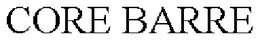 CORE BARRE trademark