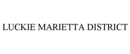 LUCKIE MARIETTA DISTRICT trademark