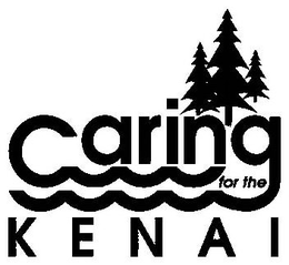 CARING FOR THE KENAI trademark