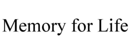 MEMORY FOR LIFE trademark