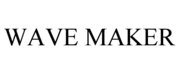 WAVE MAKER trademark