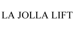 LA JOLLA LIFT trademark