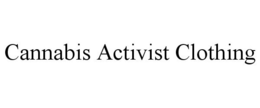 CANNABIS ACTIVIST CLOTHING trademark