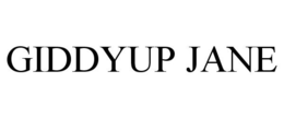 GIDDYUP JANE trademark