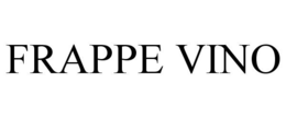 FRAPPE VINO trademark