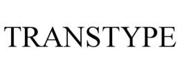 TRANSTYPE trademark