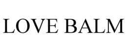 LOVE BALM trademark