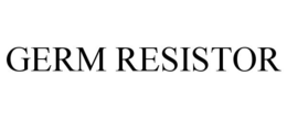 GERM RESISTOR trademark