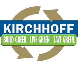 KIRCHHOFF BUILD GREEN. LIVE GREEN. SAVE GREEN. trademark
