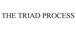 THE TRIAD PROCESS trademark