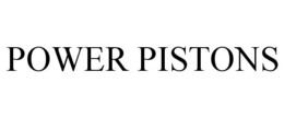 POWER PISTONS trademark