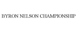BYRON NELSON CHAMPIONSHIP trademark