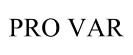 PRO VAR trademark