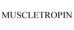 MUSCLETROPIN trademark