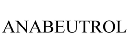 ANABEUTROL trademark