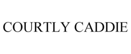 COURTLY CADDIE trademark