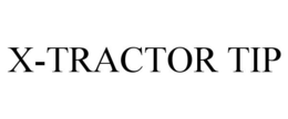 X-TRACTOR TIP trademark