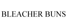 BLEACHER BUNS trademark