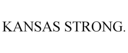 KANSAS STRONG. trademark