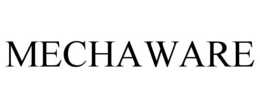 MECHAWARE trademark