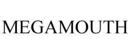 MEGAMOUTH trademark