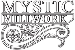 MYSTIC MILLWORK trademark