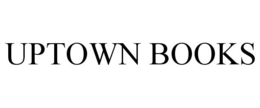 UPTOWN BOOKS trademark