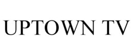 UPTOWN TV trademark