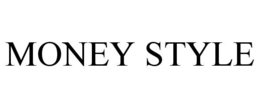 MONEY STYLE trademark