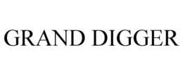 GRAND DIGGER trademark