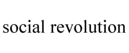 SOCIAL REVOLUTION trademark