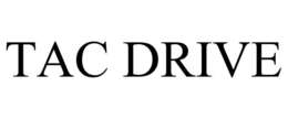 TAC DRIVE trademark