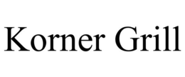 KORNER GRILL trademark