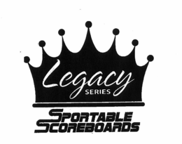 LEGACY SERIES SPORTABLE SCOREBOARDS trademark