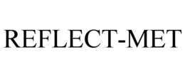 REFLECT-MET trademark