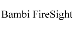 BAMBI FIRESIGHT trademark