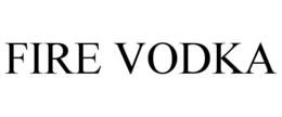 FIRE VODKA trademark
