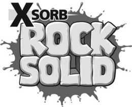 XSORB ROCK SOLID trademark