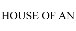 HOUSE OF AN trademark