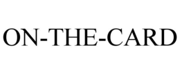 ON-THE-CARD trademark