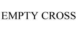 EMPTY CROSS trademark
