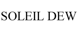 SOLEIL DEW trademark