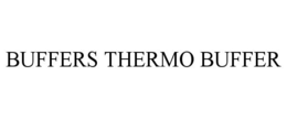 BUFFERS THERMO BUFFER trademark
