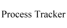 PROCESS TRACKER trademark